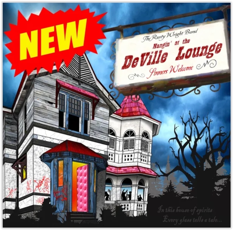 THE RUSTY WRIGHT BAND - Hangin' at The Deville Lounge
