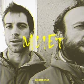 MUET: Nouvel EP, Electrochoc