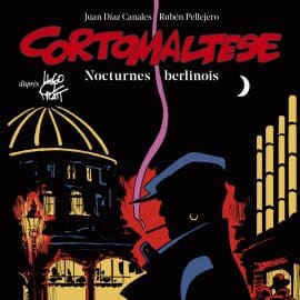 CORTO MALTESE T. 16 - NOCTURNES BERLINOIS