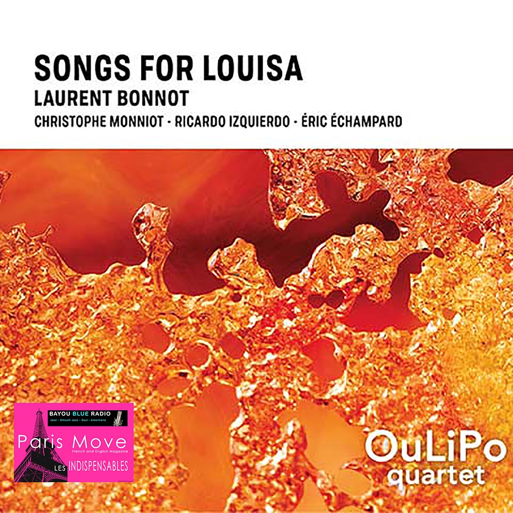 Laurent Bonnot (Oulipot Quartet) – Songs for Louisa (FR review)