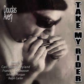 DOUGLAS AVERY - Take My Rider