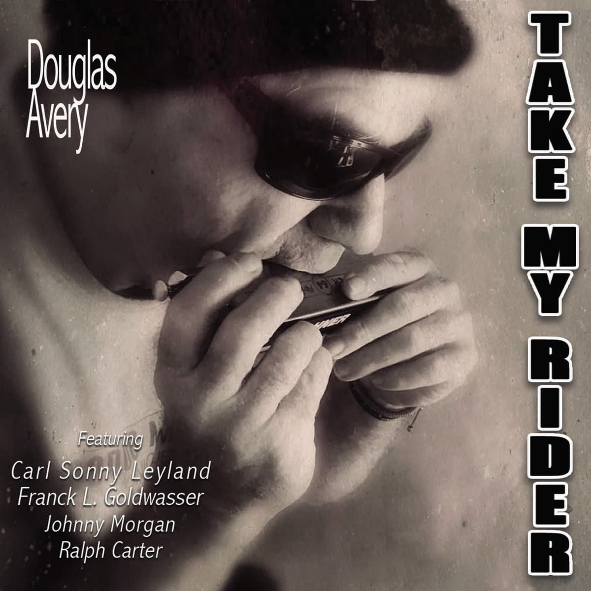 DOUGLAS AVERY - Take My Rider