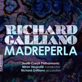 Madreperla” Richard Galliano, South Czech Philharmonic & Miran Vaupotić