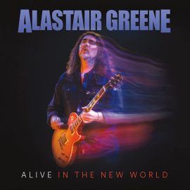 ALASTAIR GREENE - Alive In The New World