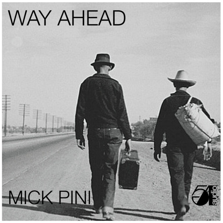 MICK PINI - Way Ahead