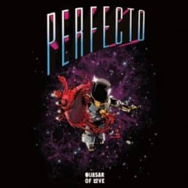 PERFECTO - Quasar Of Love
