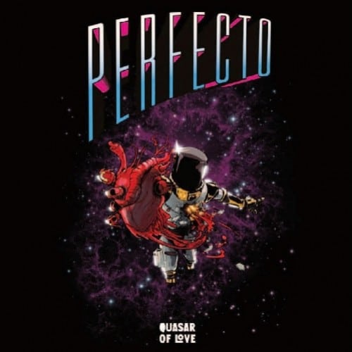 PERFECTO - Quasar Of Love