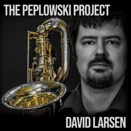 The Peplowski Project – David Larsen & Ken Peplowski (FR review)