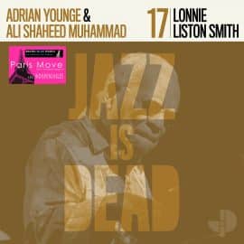 JID 17 - Lonnie Liston Smith, Adrian Younge & Ali Shaheed Muhammad
