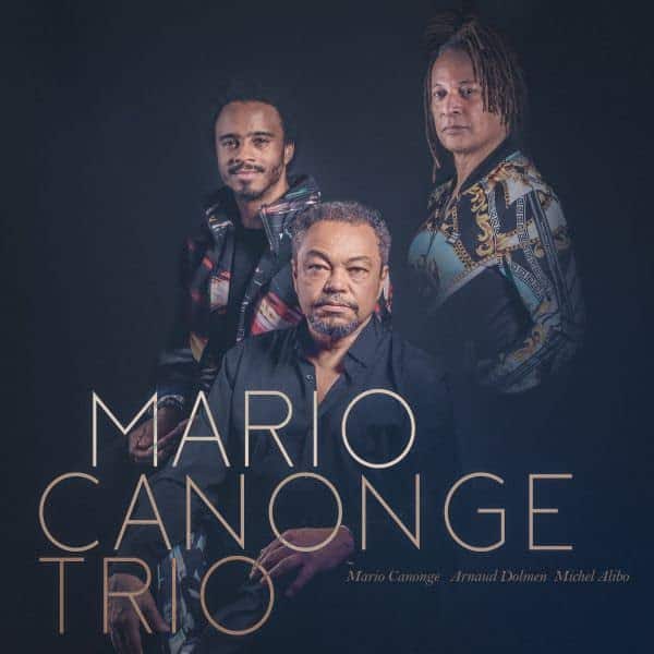 MARIO CANONGE - Mario Canonge Trio