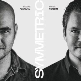 Nicolas Gardel & Baptiste Herbin - Symmetric