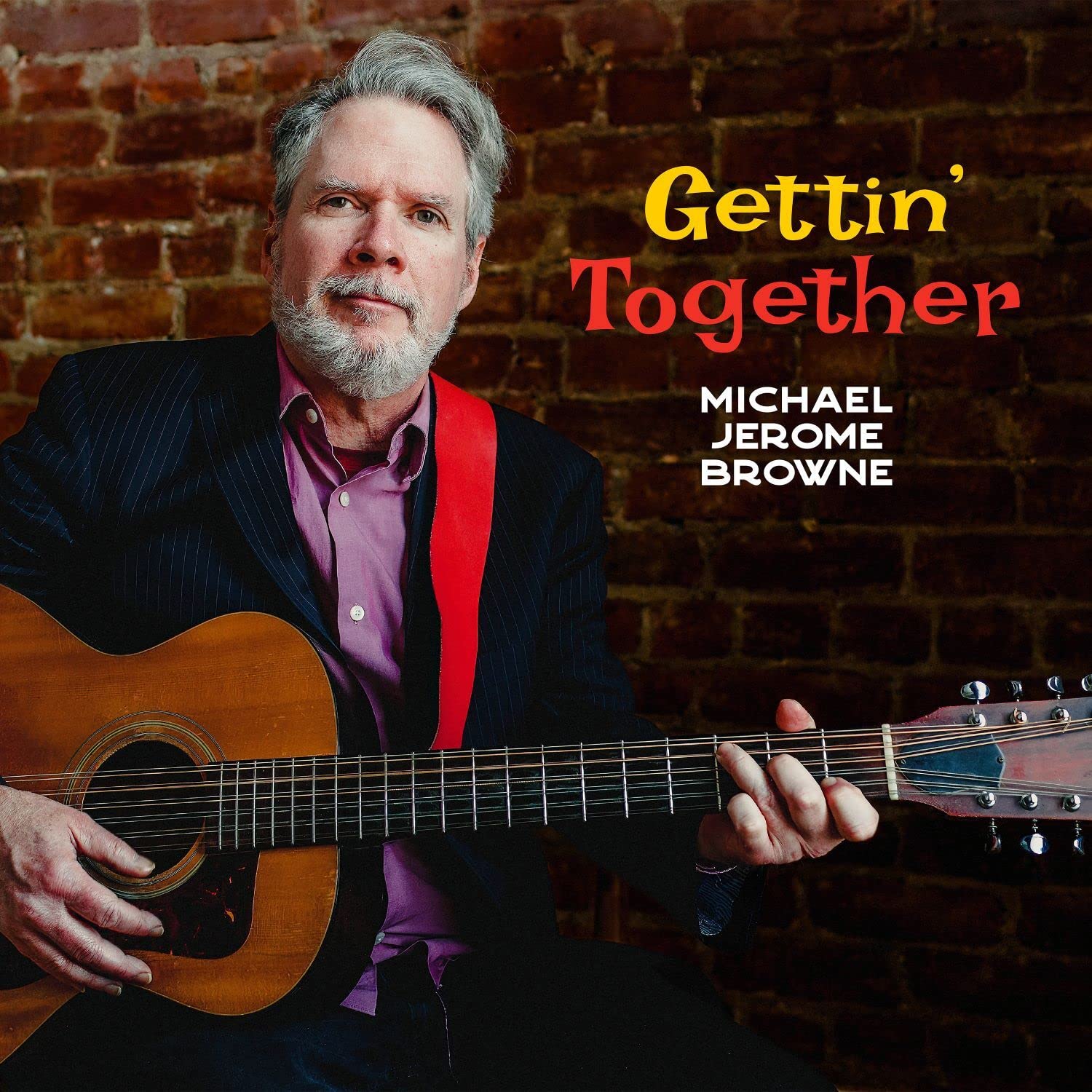 MICHAEL JEROME BROWNE - Gettin' Together