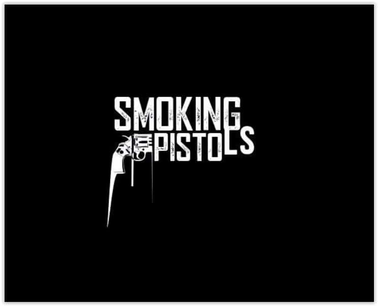 SMOKING PISTOLS