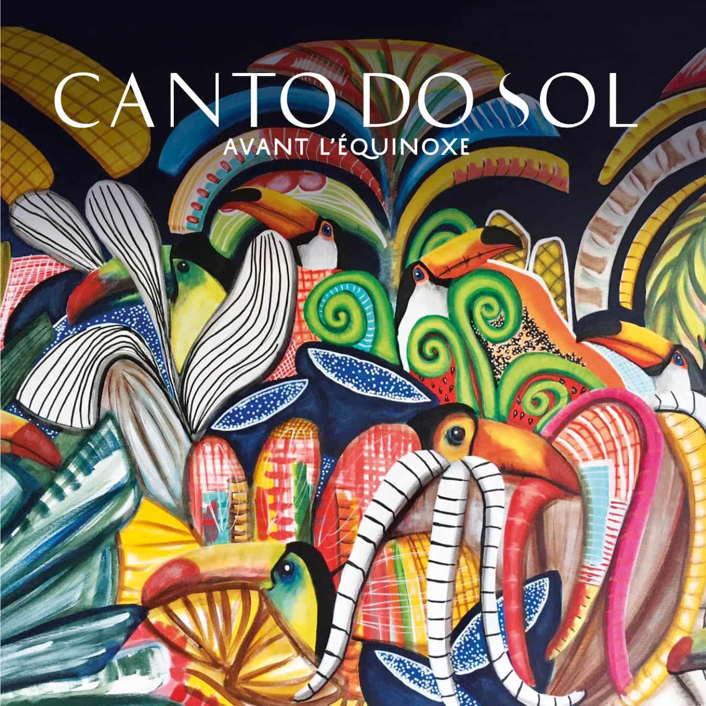 CANTO DO SOL - Avant l'Équinoxe