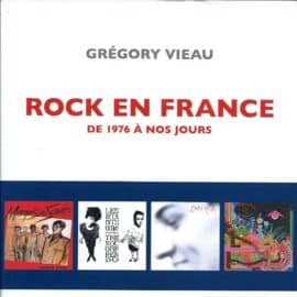 ROCK EN FRANCE - de 1976 à nos jours