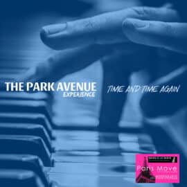 The Park Avenue Experience - Time and Time Again (FR review)