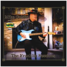 MIKE GULDIN AND ROLLIN' & TUMBLIN':