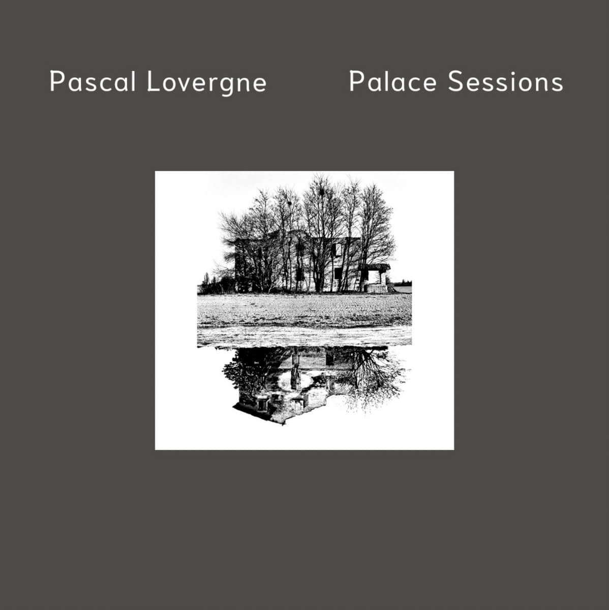 PASCAL LOVERGNE - Palace Sessions