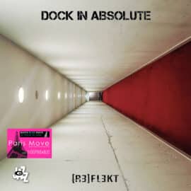 Dock In Absolute - [RE]FLEKT (FR review)