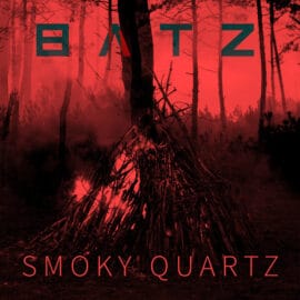 Batz: le clip de Smoky Quartz