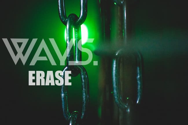 WAYS. : vidéo "Erase"