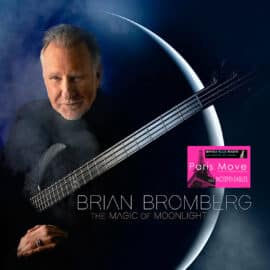 Brian Bromberg – The Magic Of Monnlight (FR review)