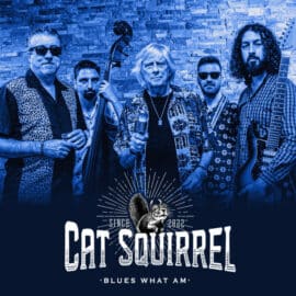 CAT SQUIRREL featuring Mike Vernon - Blues What Am