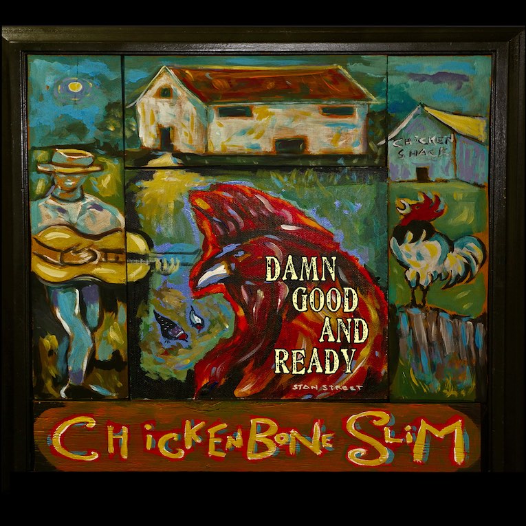 CHICKENBONE SLIM - Damn Good And Ready
