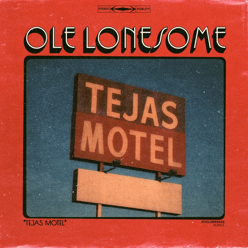 OLE LONESOME - Tejas Motel