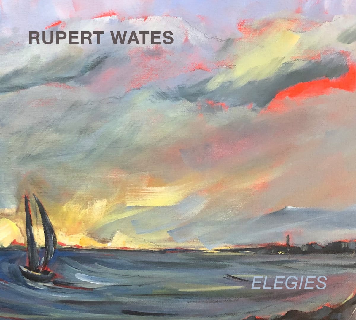 RUPERT WATES - Elegies