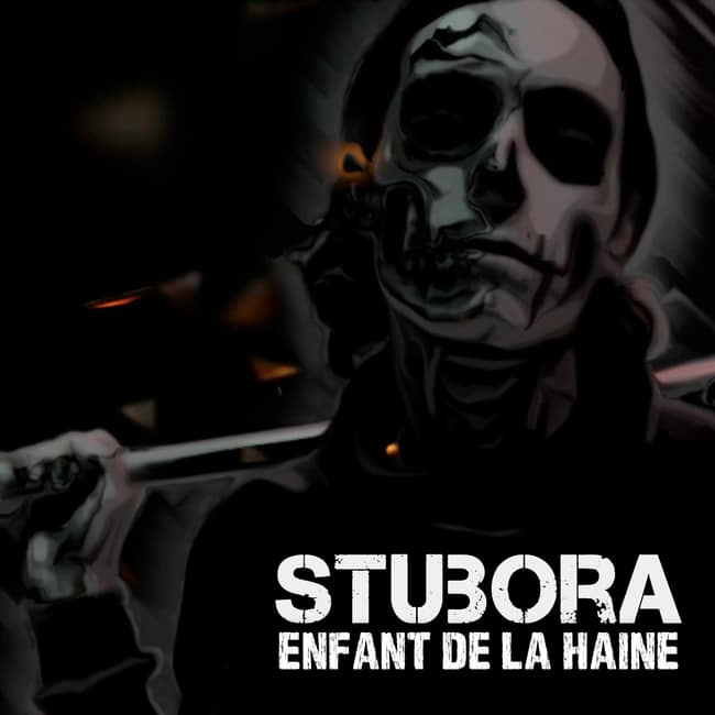 STUBORA: vidéo "Enfant de la Haine"
