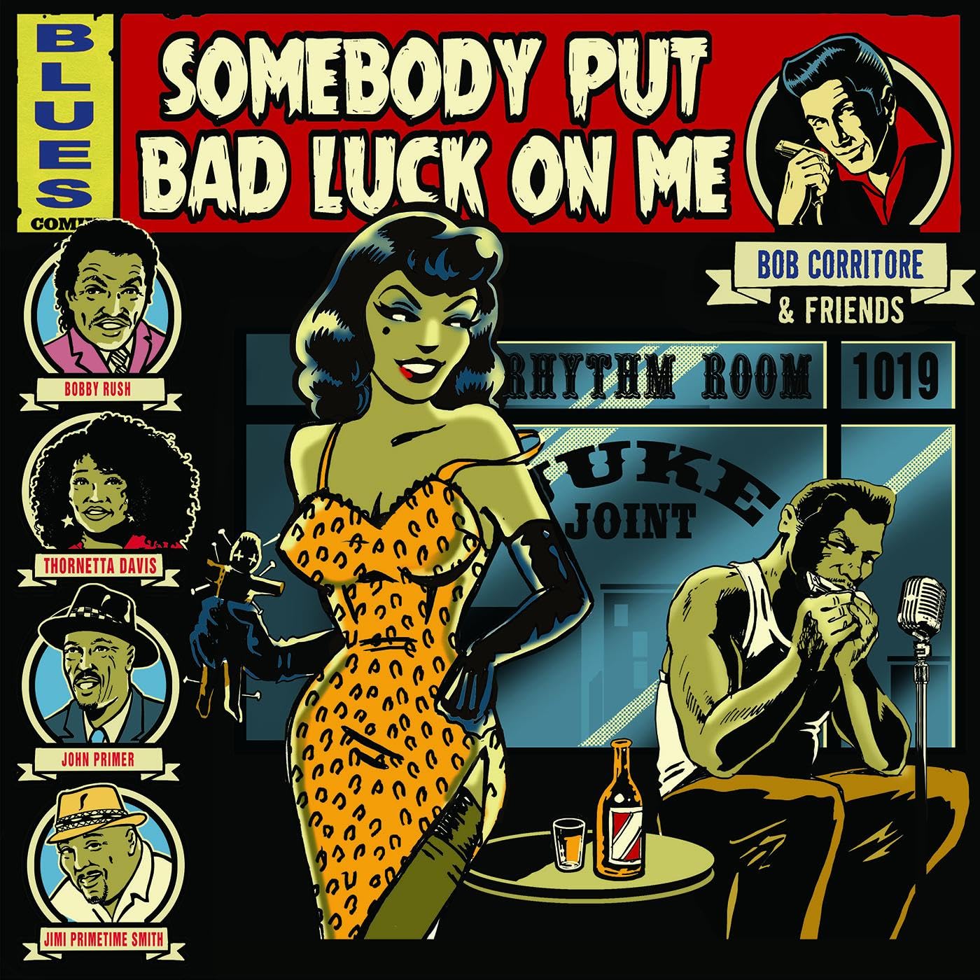 BOB CORRITORE & FRIENDS - Somebody Put Bad Luck On Me