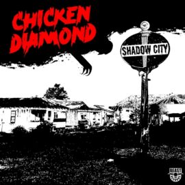 CHICKEN DIAMOND - Shadow City