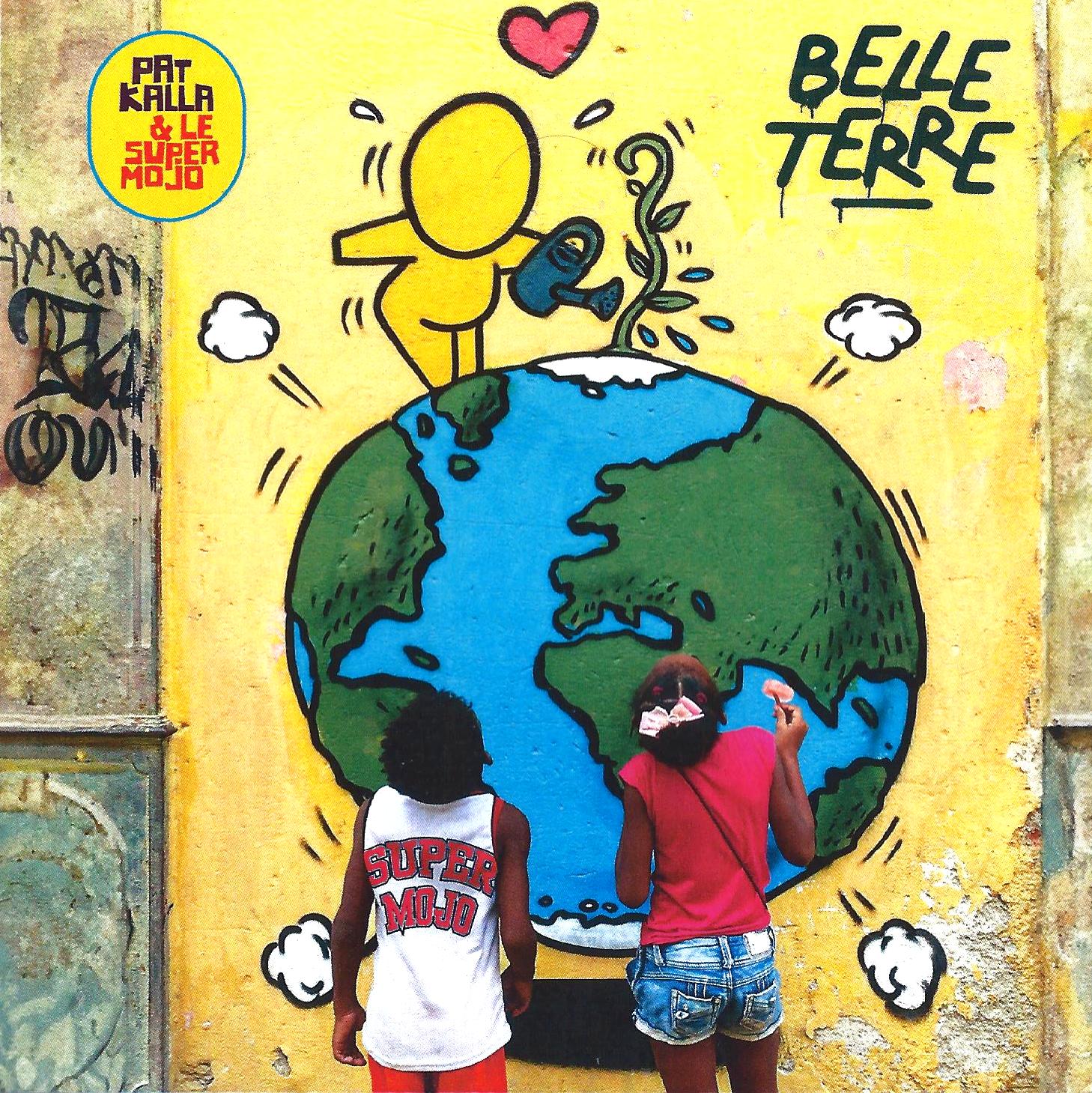 PAT KALLA & LE SUPER MOJO - Belle Terre