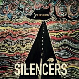 THE SILENCERS - Silent Highway