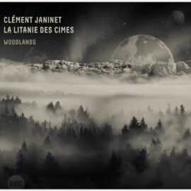 Clément Janinet & La Litanie Des Cimes : Woodlands