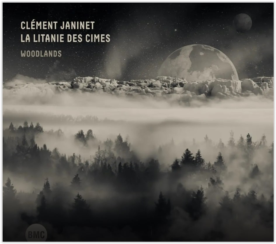 Clément Janinet & La Litanie Des Cimes : Woodlands