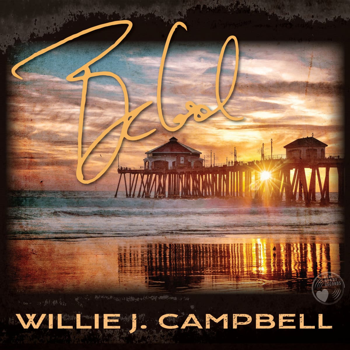 WILLIE J. CAMPBELL - Be Cool