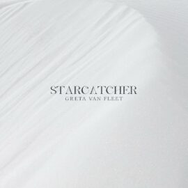 GRETA VAN FLEET - Starcatcher