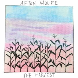 AFTON WOLFE - The Harvest