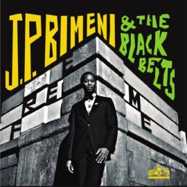 J.P. BIMENI & The BLACK BELTS - Free Me