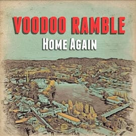 VOODOO RAMBLE - Home Again