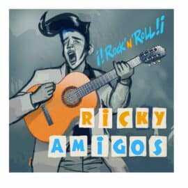 RICKY AMIGOS - !! ROCK’N’ROLL !!