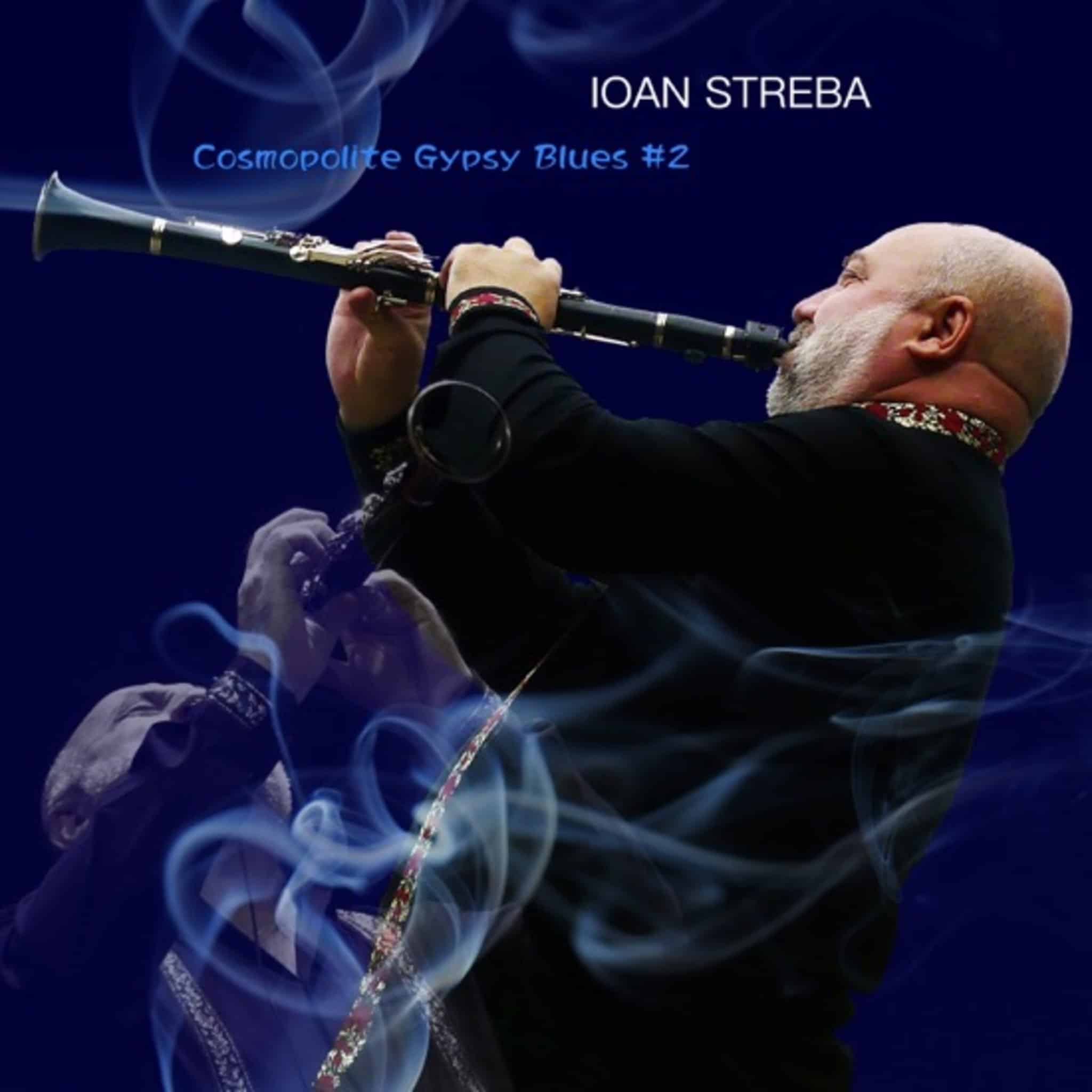 IOAN STREBA - Cosmopolite - Gypsy Blues #2