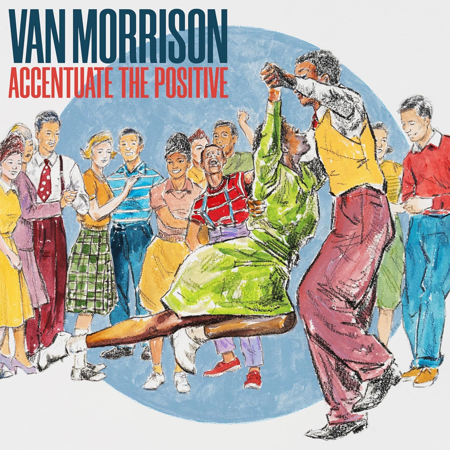 VAN MORRISON - Accentuate The Positive