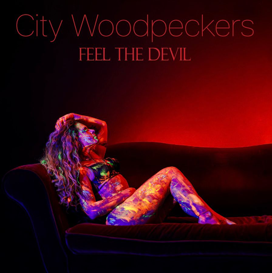 CITY WOODPECKERS - Feel The Devil