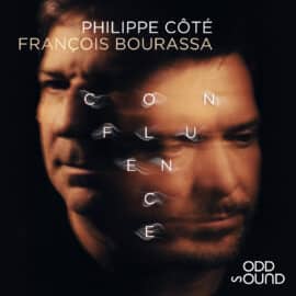 Philippe Côté & Francois Bourassa – Confluence (ENG review)