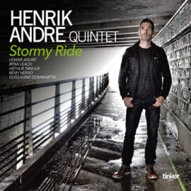 HENRIK ANDRE QUINTET - Stormy Ride