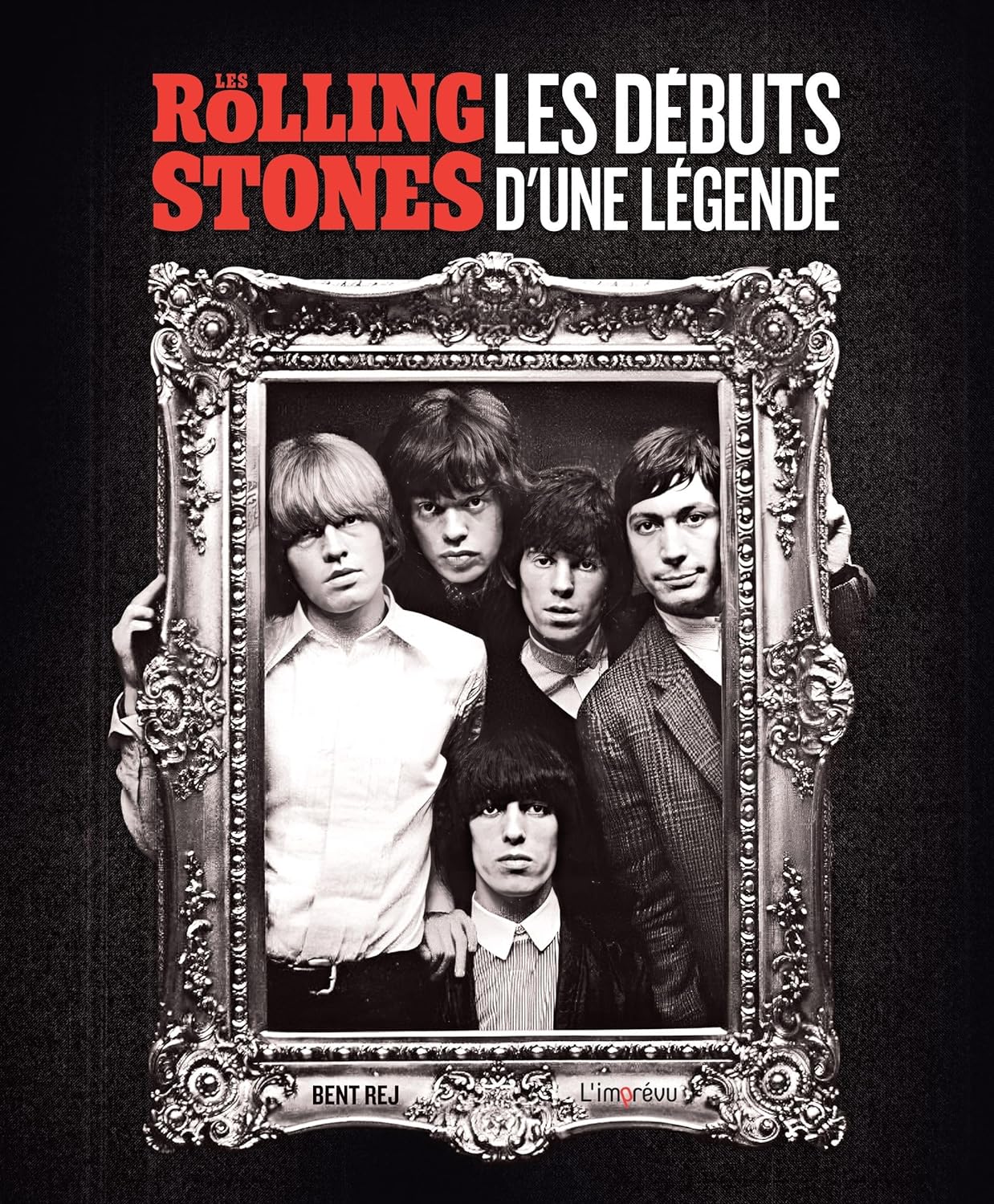 LES ROLLING STONES, LES DEBUTS D’UNE LEGENDE