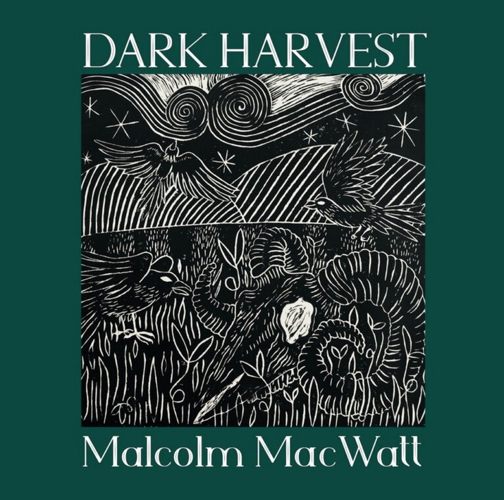 Malcolm MacWATT - Dark Harvest
